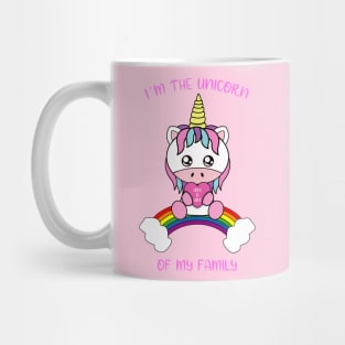 I am the unicorn of my family Mug